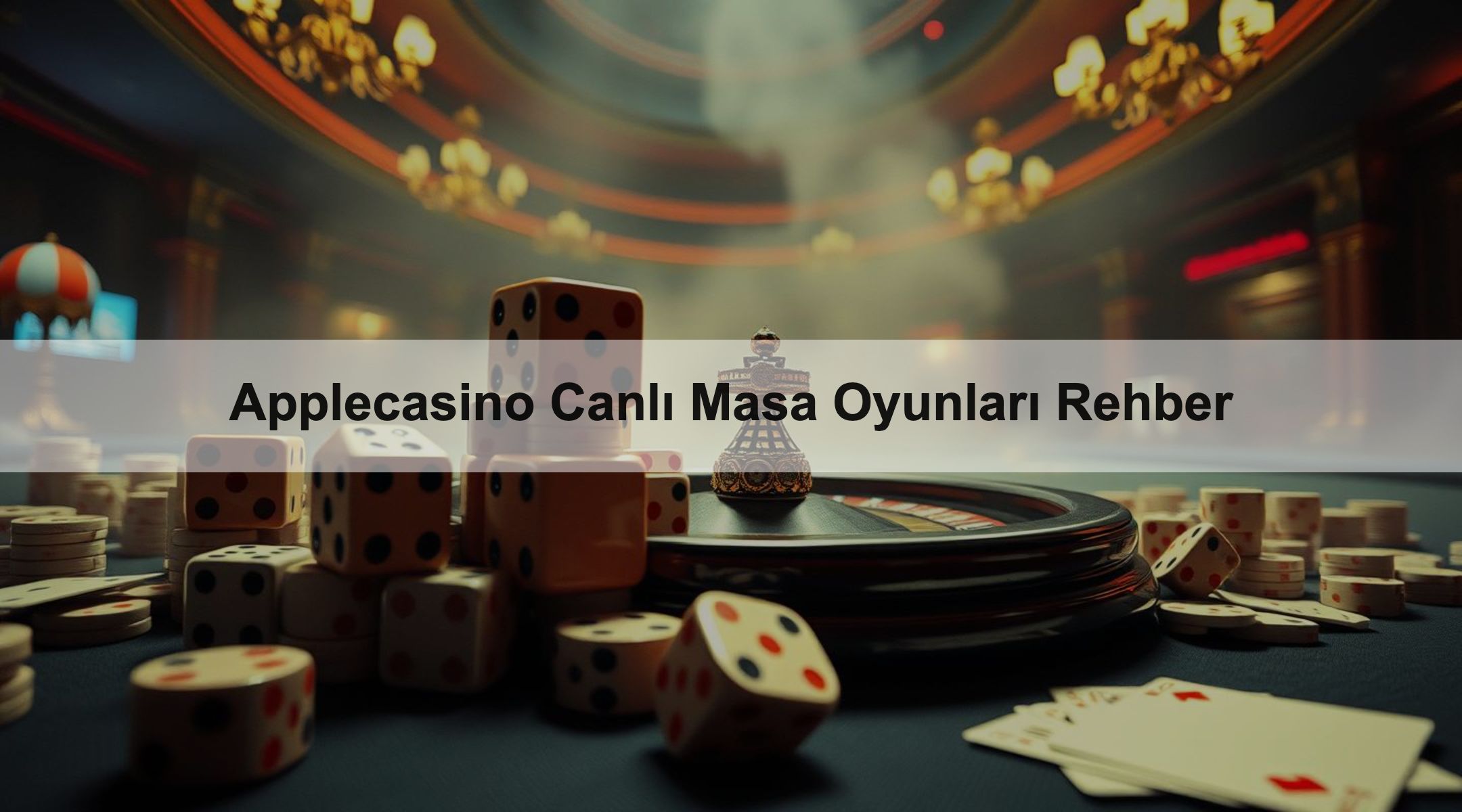 Applecasino Canlı Masa Oyunları Rehber
