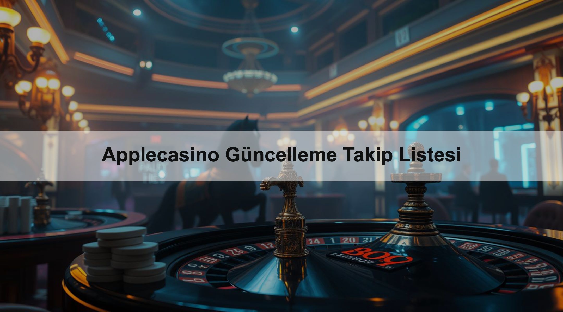 Applecasino Güncelleme Takip Listesi